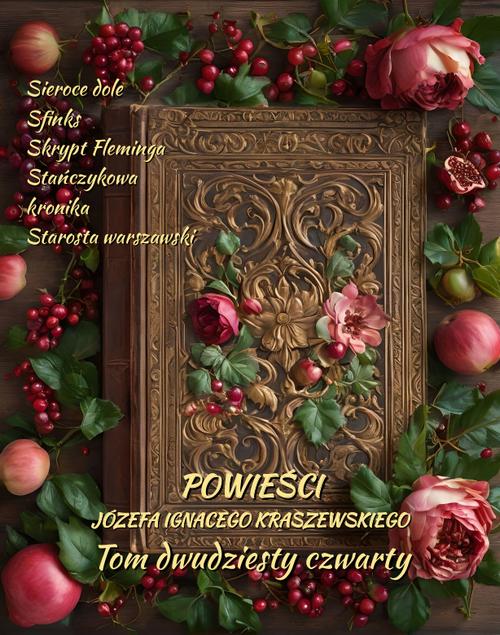 Tytuł: Powieści Józefa Ignacego Kraszewskiego. Tom 24
Autor: Józef Ignacy Kraszewski
Wydawnictwo: Armoryka
Formaty: EPUB, MOBI