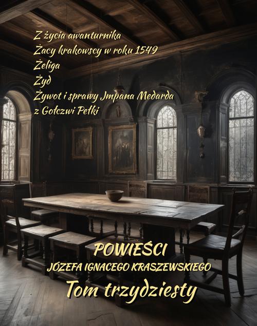 Powieści Józefa Ignacego Kraszewskiego. Tom 30 — okładka e-booka