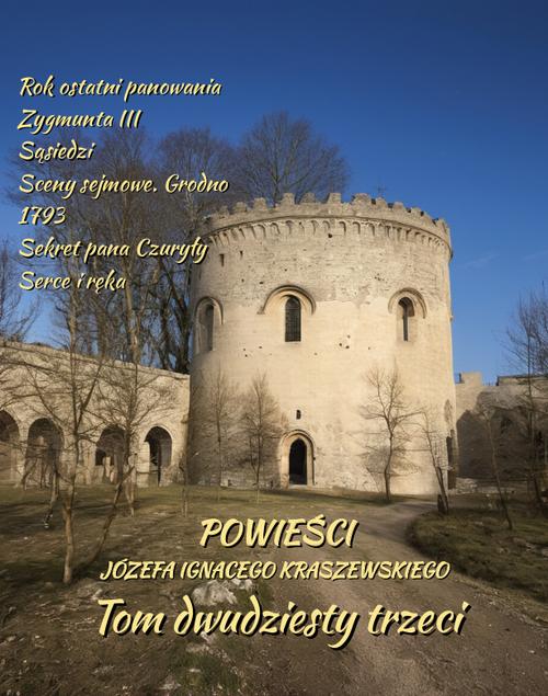 Tytuł: Powieści Józefa Ignacego Kraszewskiego. Tom Tom 23
Autor: Józef Ignacy Kraszewski
Wydawnictwo: Armoryka
Formaty: MOBI, EPUB
