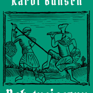 Tytuł: Powieści piastowskie (#3). Rok tysięczny. Powieść z czasów Bolesława Chrobrego
Autor: Karol Bunsch
Wydawnictwo: Aleksandria
Formaty: EPUB