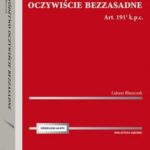 Tytuł: Powództwo oczywiście bezzasadne. Art. 191[1] k.p.c.
Autor: Łukasz Błaszczak
Wydawnictwo: Wolters Kluwer
Formaty: PDF