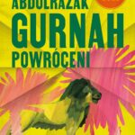 Tytuł: Powróceni
Autor: Abdulrazak Gurnah
Wydawnictwo: Poznańskie
Formaty: EPUB, MOBI