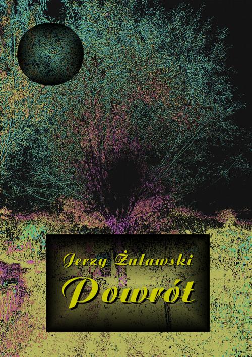 Tytuł: Powrót
Autor: Jerzy Żuławski
Wydawnictwo: Armoryka
Formaty: MOBI, EPUB