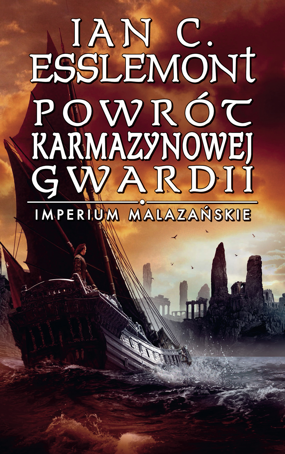 Tytuł: Powrót Karmazynowej Gwardii. Imperium Malazańskie. Tom 2
Autor: Ian C. Esslemont
Wydawnictwo: MAG
Formaty: EPUB, MOBI