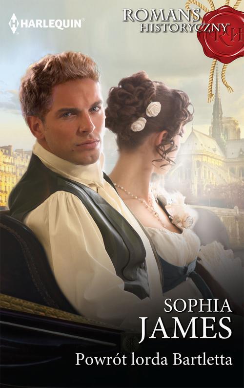 Tytuł: Powrót lorda Bartletta
Autor: Sophia James
Wydawnictwo: Harlequin
Formaty: EPUB, MOBI