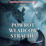 Tytuł: Powrót Władców Strachu Kroniki nekromantów. Tom 3
Autor: Marek Tarnowicz
Wydawnictwo: Wydawnictwo e-bookowo
Formaty: EPUB, PDF, MOBI