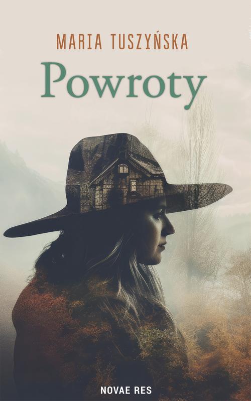 Tytuł: Powroty
Autor: Maria Tuszyńska
Wydawnictwo: Novae Res
Formaty: MOBI, EPUB