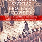 Powstańczy szantaż i polityka odwetu. Polska a Rosja/ZSRS z perspektywy cyklicznych zrywów narodowych — okładka e-booka