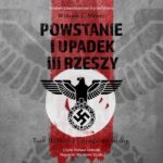 Tytuł: Powstanie i upadek III Rzeszy. Tom II : Hitler i droga do wojny
Autor: William L. Shirer
Wydawnictwo: Napoleon V
Formaty: MP3