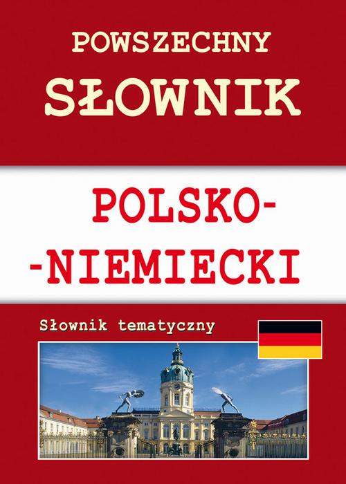 Tytuł: Powszechny słownik polsko-niemiecki. Słownik tematyczny
Autor: Monika von Basse
Wydawnictwo: Literat
Formaty: PDF