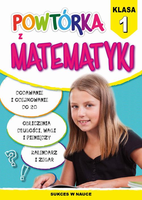 Tytuł: Powtórka z matematyki. Klasa 1
Autor: Beata Guzowska
Wydawnictwo: Literat
Formaty: PDF