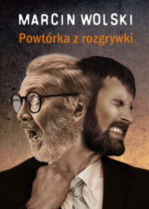 Tytuł: Powtórka z rozgrywki
Autor: Marcin Wolski
Wydawnictwo: Zysk i S-ka
Formaty: EPUB, MOBI