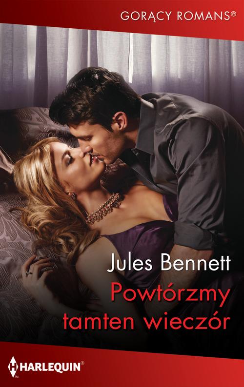 Tytuł: Powtórzmy tamten wieczór
Autor: Jules Bennett
Wydawnictwo: Harlequin
Formaty: EPUB, MOBI