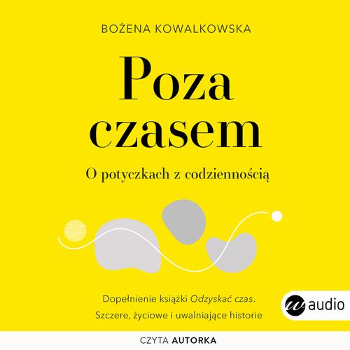 Poza czasem. O potyczkach z codziennością — okładka audiobooka