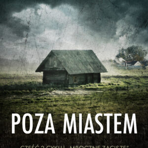 Tytuł: Poza miastem (#2)
Autor: Krystian Kłomnicki
Wydawnictwo: SAGA Egmont
Formaty: EPUB, MOBI