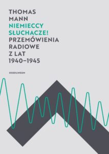 Tytuł: Poza Seriami. Niemieccy słuchacze!. Przemówienia radiowe z lat 1940-1945
Autor: Thomas Mann
Wydawnictwo: Ossolineum
Formaty: EPUB, MOBI