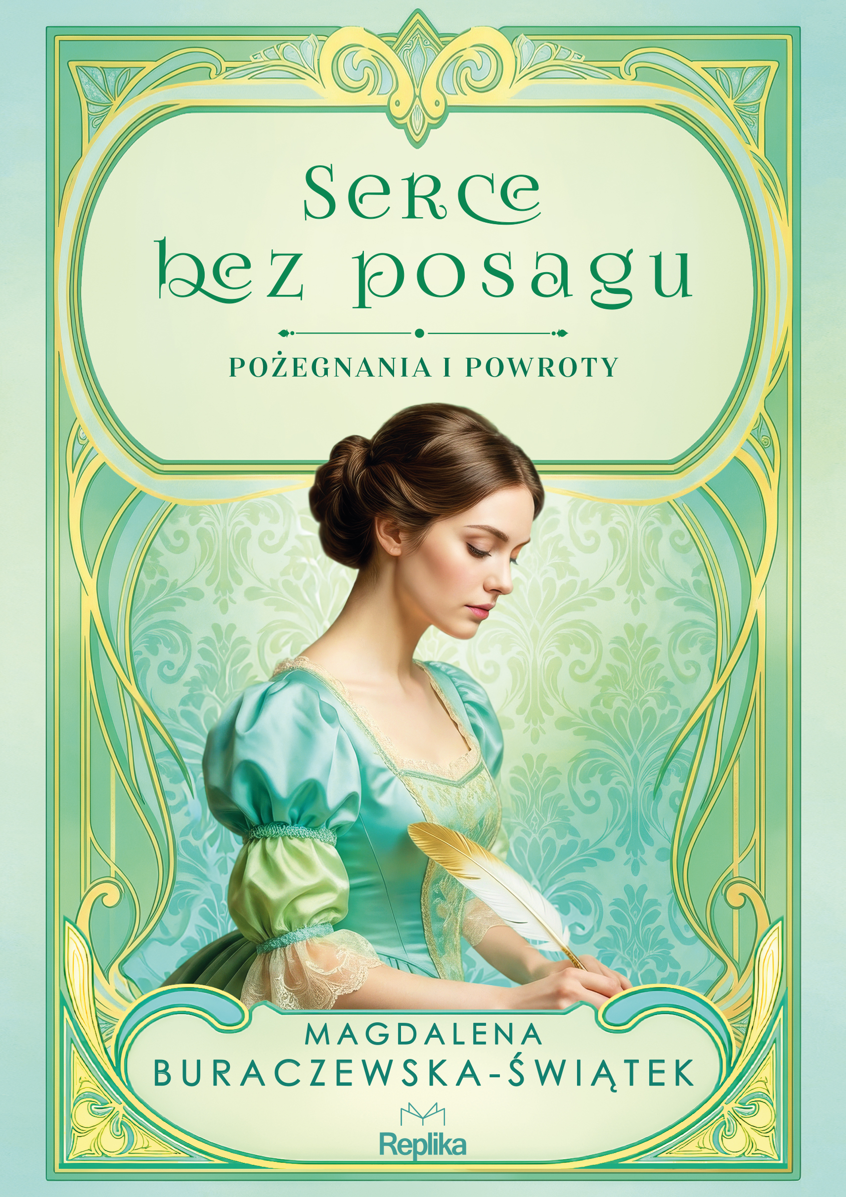 Tytuł: Pożegnania i powroty (#1). Serce bez posagu. Pożegnania i powroty tom 1
Autor: Magdalena Buraczewska-Świątek
Wydawnictwo: Replika
Formaty: EPUB, MOBI