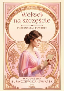 Pożegnania i powroty (#2). Weksel na szczęście. Pożegnania i powroty tom 2 — okładka e-booka