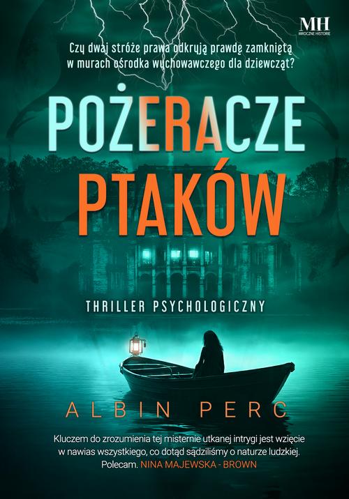Tytuł: Pożeracze ptaków
Autor: Albin Perc
Wydawnictwo: WasPos
Formaty: EPUB, MOBI