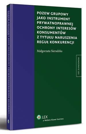 Pozew grupowy jako instrument prywatnoprawnej ochrony interesów konsumentów z tytułu naruszenia reguł konkurencji — okładka e-booka
