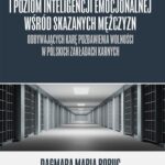 Poziom satysfakcji z życia i poziom inteligencji emocjonalnej wśród skazanych mężczyzn odbywających karę pozbawienia wolności w polskich zakładach karnych — okładka e-booka
