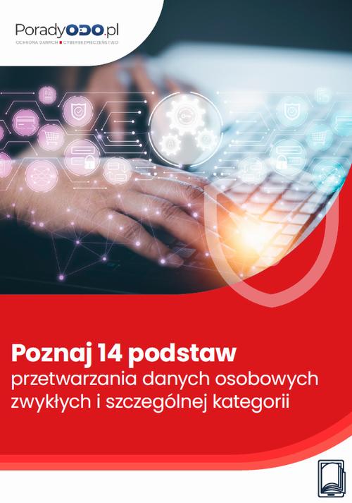 Poznaj 14 podstaw przetwarzania danych osobowych zwykłych i szczególnej kategorii — okładka e-booka