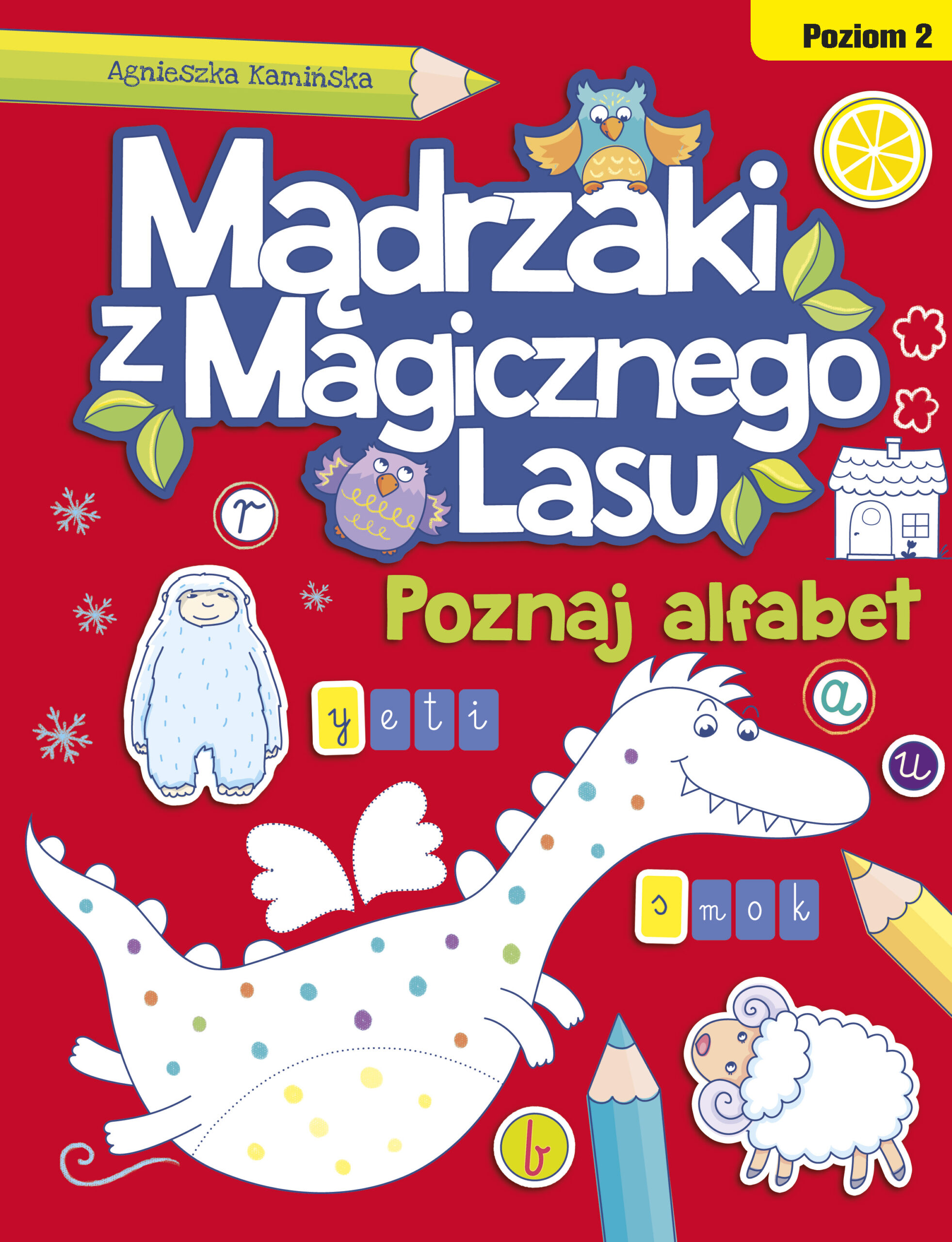 Tytuł: Poznaj alfabet. Poziom 2
Autor: Agnieszka Kamińska
Wydawnictwo: Wydawnictwo Olesiejuk
Formaty: PDF