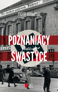 Tytuł: Poznaniacy przeciwko swastyce
Autor: Piotr Bojarski
Wydawnictwo: Wydawnictwo Agora
Formaty: EPUB, MOBI