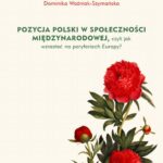 Pozycja Polski w społeczności międzynarodowej, czyli jak wzrastać na peryferiach Europy? — okładka e-booka