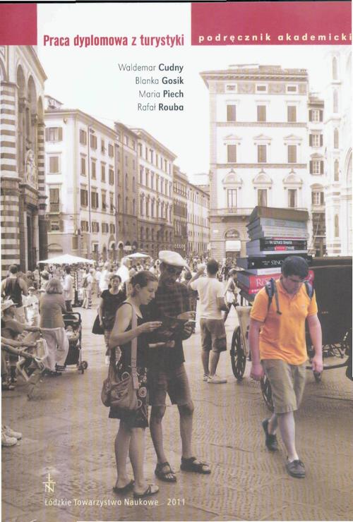 Tytuł: Praca dyplomowa z turystyki (podręcznik akademicki)
Autor: Waldemar Cudny, Blanka Gosik, Maria Piech, Rafał Rouba
Wydawnictwo: Łódzkie Towarzystwo Naukowe
Formaty: PDF