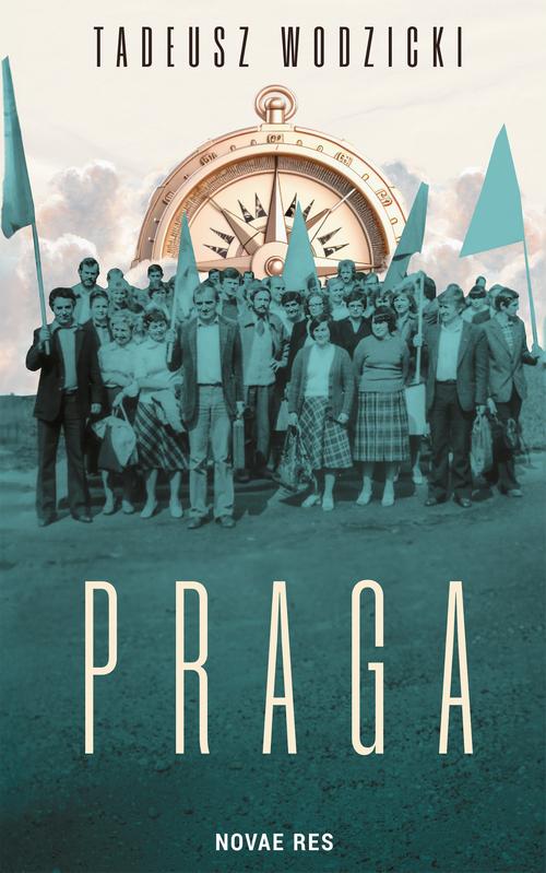 Tytuł: Praga
Autor: Tadeusz Wodzicki
Wydawnictwo: Novae Res
Formaty: MOBI, EPUB