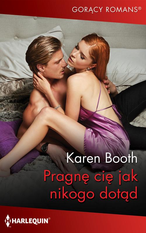 Tytuł: Pragnę cię jak nikogo dotąd
Autor: Karen Booth
Wydawnictwo: Harlequin
Formaty: EPUB, MOBI