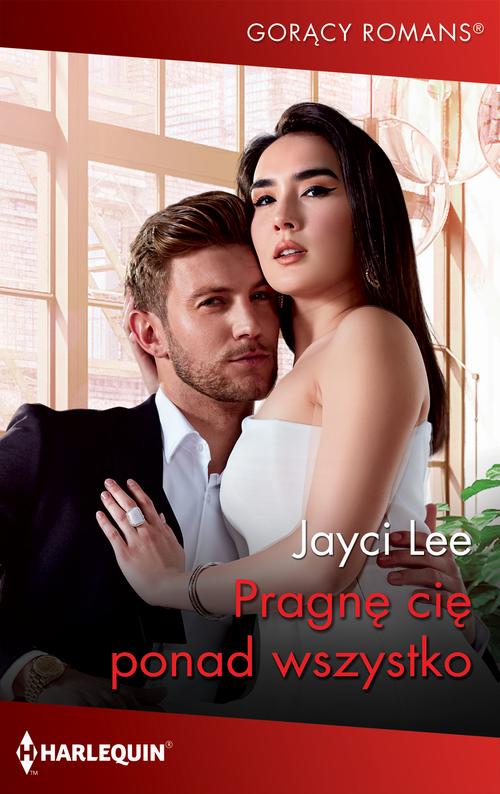 Tytuł: Pragnę cię ponad wszystko
Autor: Jayci Lee
Wydawnictwo: Harlequin
Formaty: MOBI, EPUB