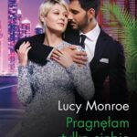 Tytuł: Pragnęłam tylko ciebie
Autor: Lucy Monroe
Wydawnictwo: Harlequin
Formaty: EPUB, MOBI