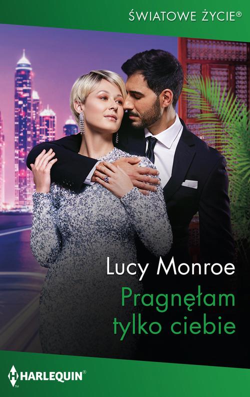 Tytuł: Pragnęłam tylko ciebie
Autor: Lucy Monroe
Wydawnictwo: Harlequin
Formaty: EPUB, MOBI