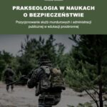 Tytuł: Prakseologia w naukach o bezpieczeństwie. Pozycjonowanie służb mundurowych i administracji publicznej w edukacji proobronnej
Autor: Agata Dybioch, Agnieszka Gajewska, Katarzyna Doberstein-Ganszer, Mateusz Lewek, Andrzej P. Łydka, Bernadeta Markowicz, Beata Miler, Wiktoria Powalska, Andrzej Sęk, Mirosław Skarżyński, Paweł Wilkaniec, Milena Zawadzka
Wydawnictwo: Uniwersytet Kaliski im. Prezydenta Stanisława Wojciechowskiego
Formaty: PDF