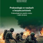 Tytuł: Prakseologia w naukach o bezpieczeństwie. Prakseologiczne aspekty wojny i walki zbrojnej
Autor: Marek Wrzosek, Mirosław Kwieciński, Jadwiga Mazur, Mateusz Czekała, Dawid Antczak, Iryna Rudiakivska, Martyna Szychowiak, Mateusz Szkudlarek, Nikola Krzyżaniak, Patrycja Bronikowska, Paulina Krysztofowicz, Stanisława Szmajdzińska, Szymon Młyński, Marcin Borowiecki, Daria Wasik, Lidia Trzcińska, Tomasz Kaczmarek, Kacper Bania
Wydawnictwo: Uniwersytet Kaliski im. Prezydenta Stanisława Wojciechowskiego
Formaty: PDF
