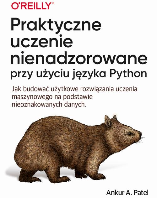 Praktyczne uczenie nienadzorowane przy użyciu języka Python — okładka e-booka