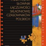 Praktyczny słownik łączliwości składniowej czasowników polskich — okładka e-booka