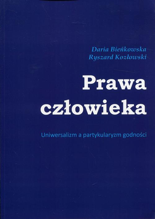 Tytuł: Prawa człowieka
Autor: Ryszard Kozłowski, Daria Bieńkowska
Wydawnictwo: Silva Rerum
Formaty: PDF, MOBI, EPUB