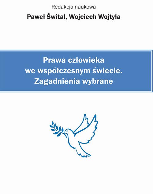 Tytuł: Prawa człowieka we współczesnym świecie. Zagadnienia wybrane
Autor: 
Wydawnictwo: Spatium
Formaty: PDF