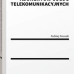 Tytuł: Prawa i obowiązki abonentów usług telekomunikacyjnych
Autor: Andrzej Krasuski
Wydawnictwo: Wolters Kluwer
Formaty: PDF