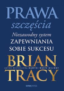 Tytuł: Prawa szczęścia. Niezawodny system zapewniania sobie sukcesu
Autor: Brian Tracy
Wydawnictwo: Onepress
Formaty: EPUB, PDF, MOBI