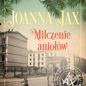 Tytuł: Prawda zapisana w popiołach (#1). Prawda zapisana w popiołach. Tom 1: Milczenie aniołów. Milczenie aniołów
Autor: Joanna Jax
Wydawnictwo: Wydawnictwa Videograf SA
Formaty: EPUB, MOBI