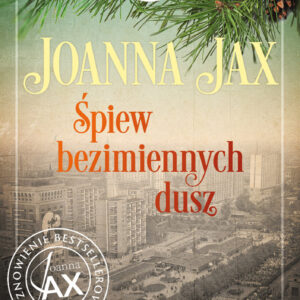 Tytuł: Prawda zapisana w popiołach (#3). Prawda zapisana w popiołach. Tom 3: Śpiew bezimiennych dusz. Śpiew bezimiennych dusz
Autor: Joanna Jax
Wydawnictwo: Wydawnictwa Videograf SA
Formaty: EPUB, MOBI