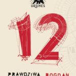 Tytuł: Prawdziwa dwunastka
Autor: Bogdan Widera
Wydawnictwo: Ursines
Formaty: PDF