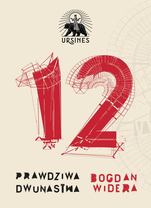 Tytuł: Prawdziwa dwunastka
Autor: Bogdan Widera
Wydawnictwo: Ursines
Formaty: PDF