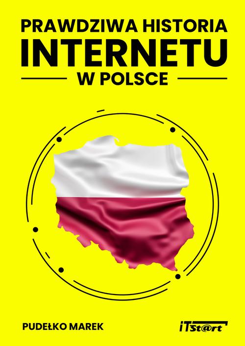 Prawdziwa Historia Internetu w Polsce — okładka e-booka
