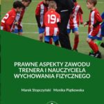 Prawne aspekty zawodu trenera i nauczyciela wychowania fizycznego — okładka e-booka