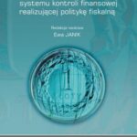 Prawne i ekonomiczne determinanty systemu kontroli finansowej realizującej politykę fiskalną — okładka e-booka